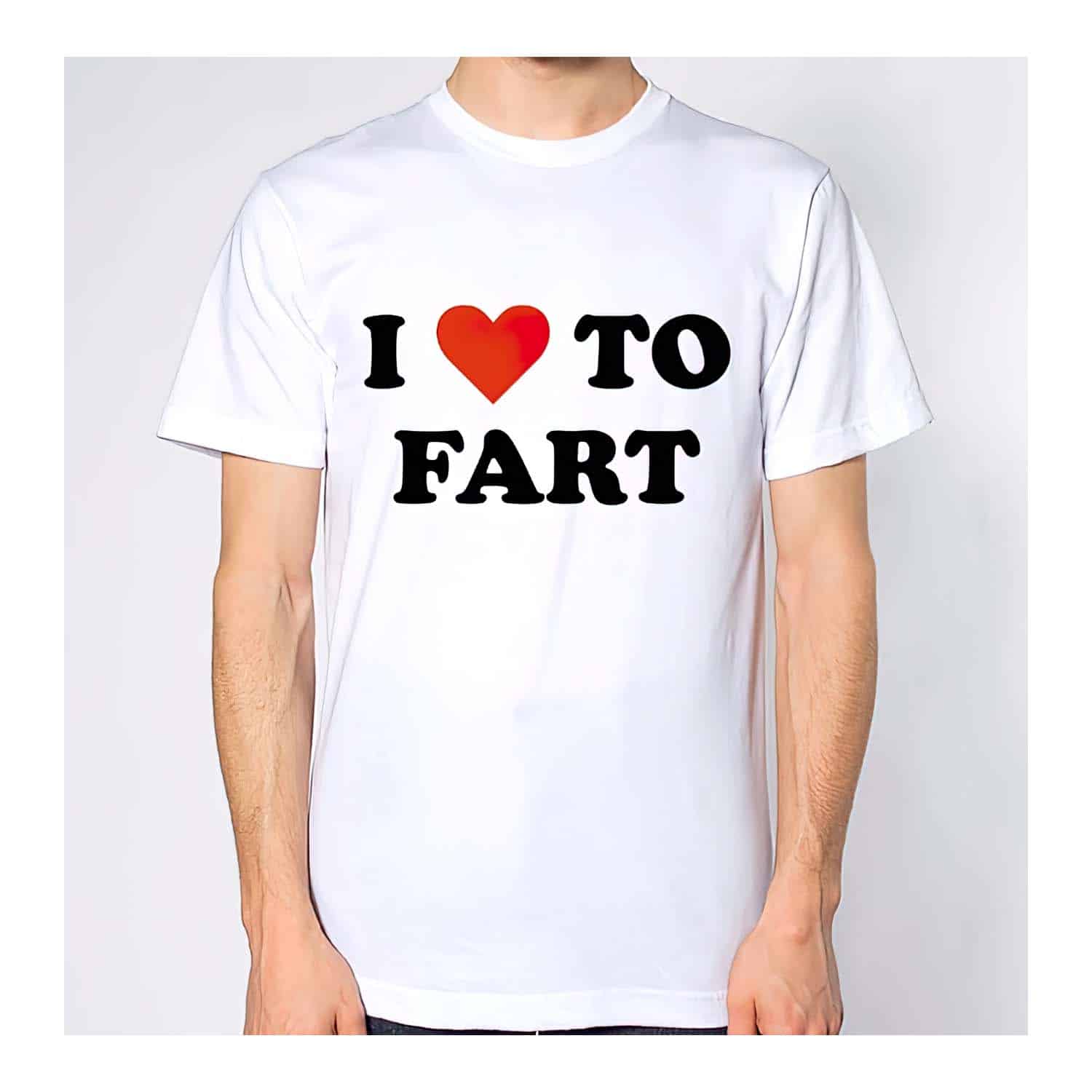 I Love To Fart Shirt I Love To Fart Shirt