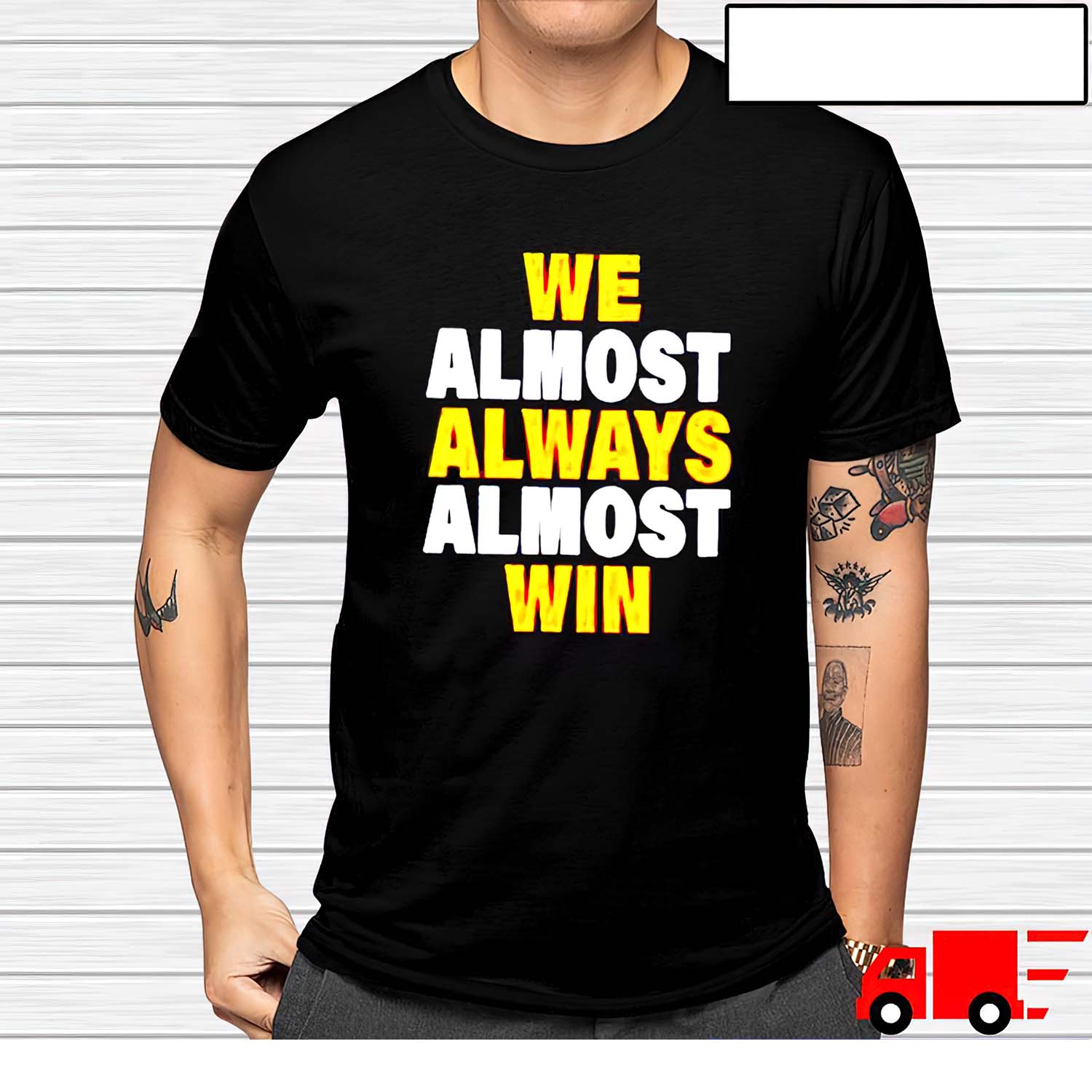 We Almost Always Almost Win Shirt We Almost Always Almost Win Shirt