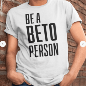Be A Beto Person Shirt