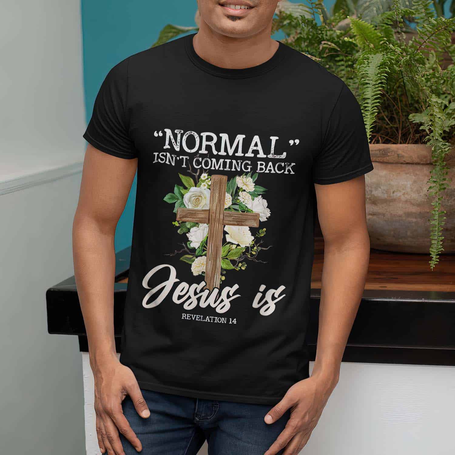 Normal Isn’T Coming Back Jesus Is Revelation 14 Shirt Normal Isn’T Coming Back Jesus Is Revelation 14 Shirt