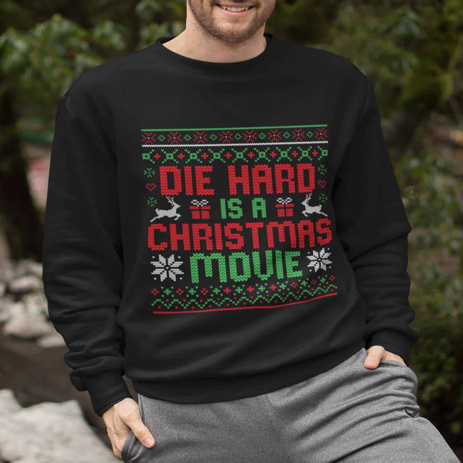 Die Hard Is A Christmas Movie Sweatshirt Die Hard Is A Christmas Movie Sweatshirt