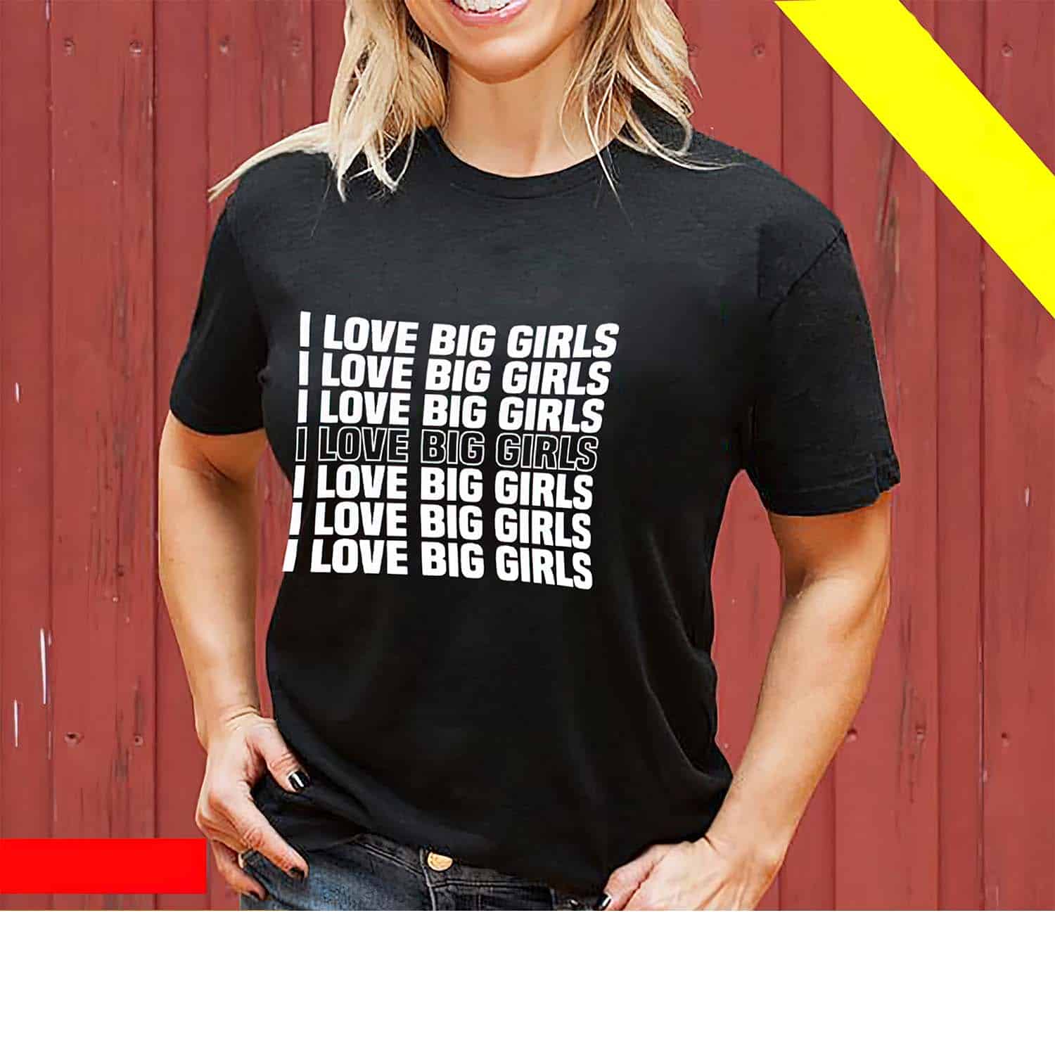 I Love Big Girls Women Shirt
