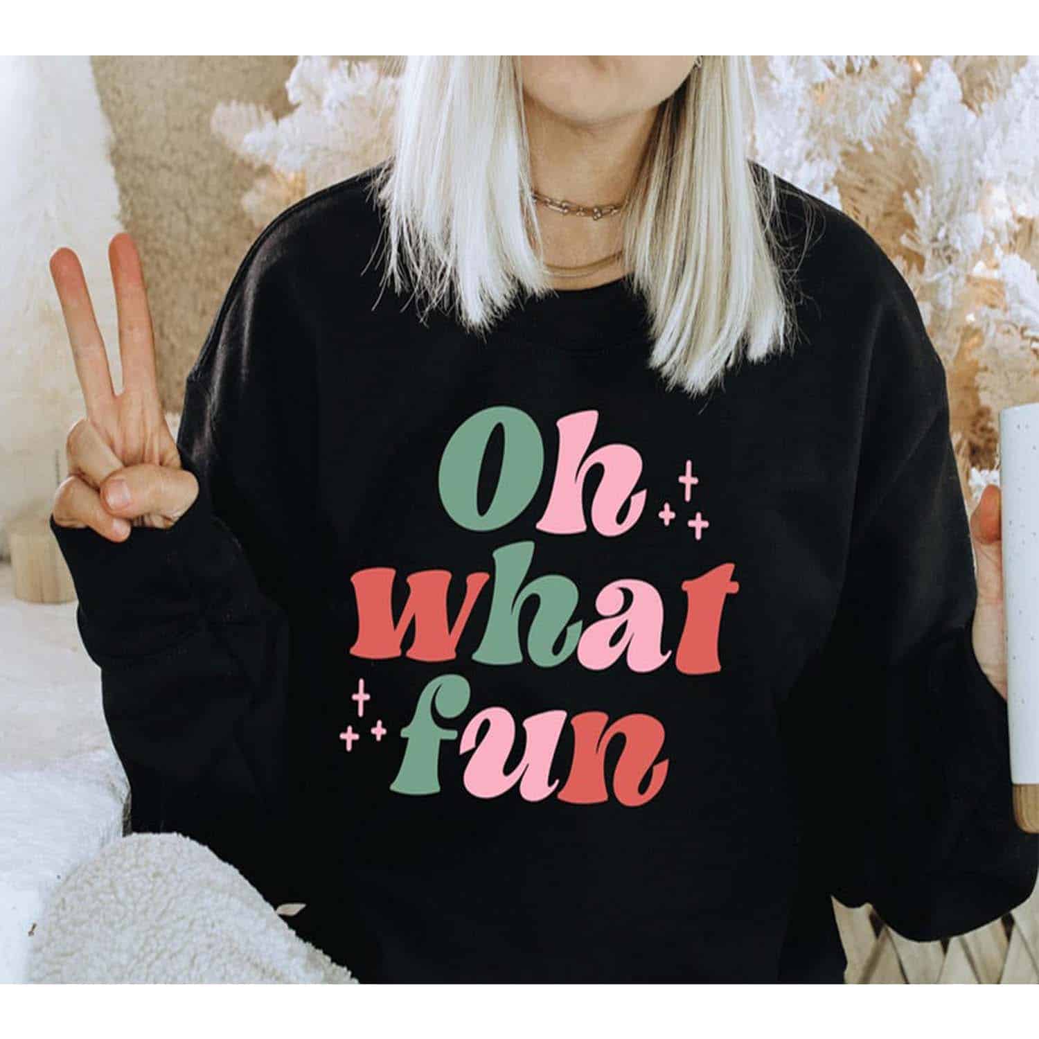Oh What Fun Sweatshirt Oh What Fun Sweatshirt