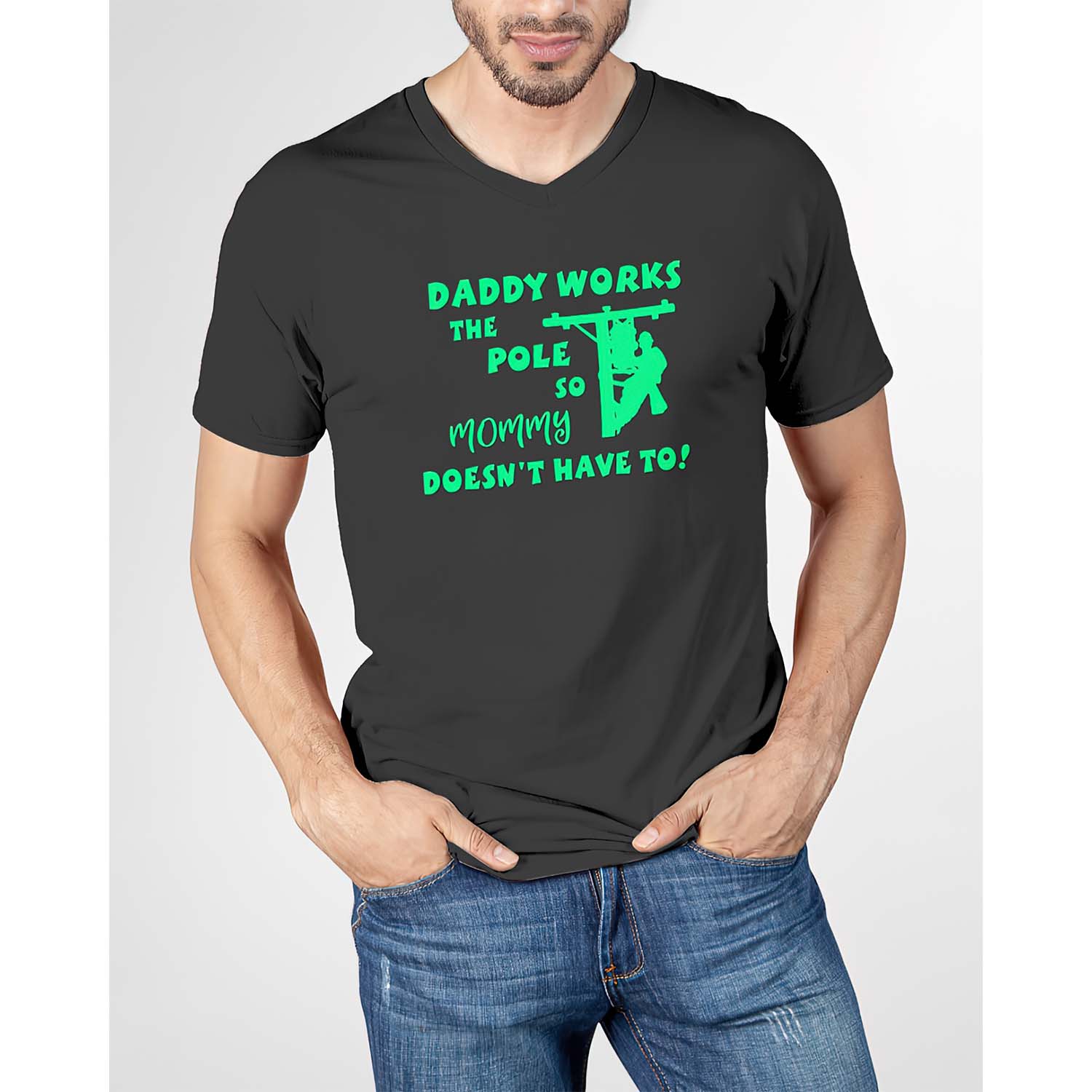 Daddy Works The Pole So Mommy Doesn’T Have To Shirt Daddy Works The Pole So Mommy Doesn’T Have To Shirt