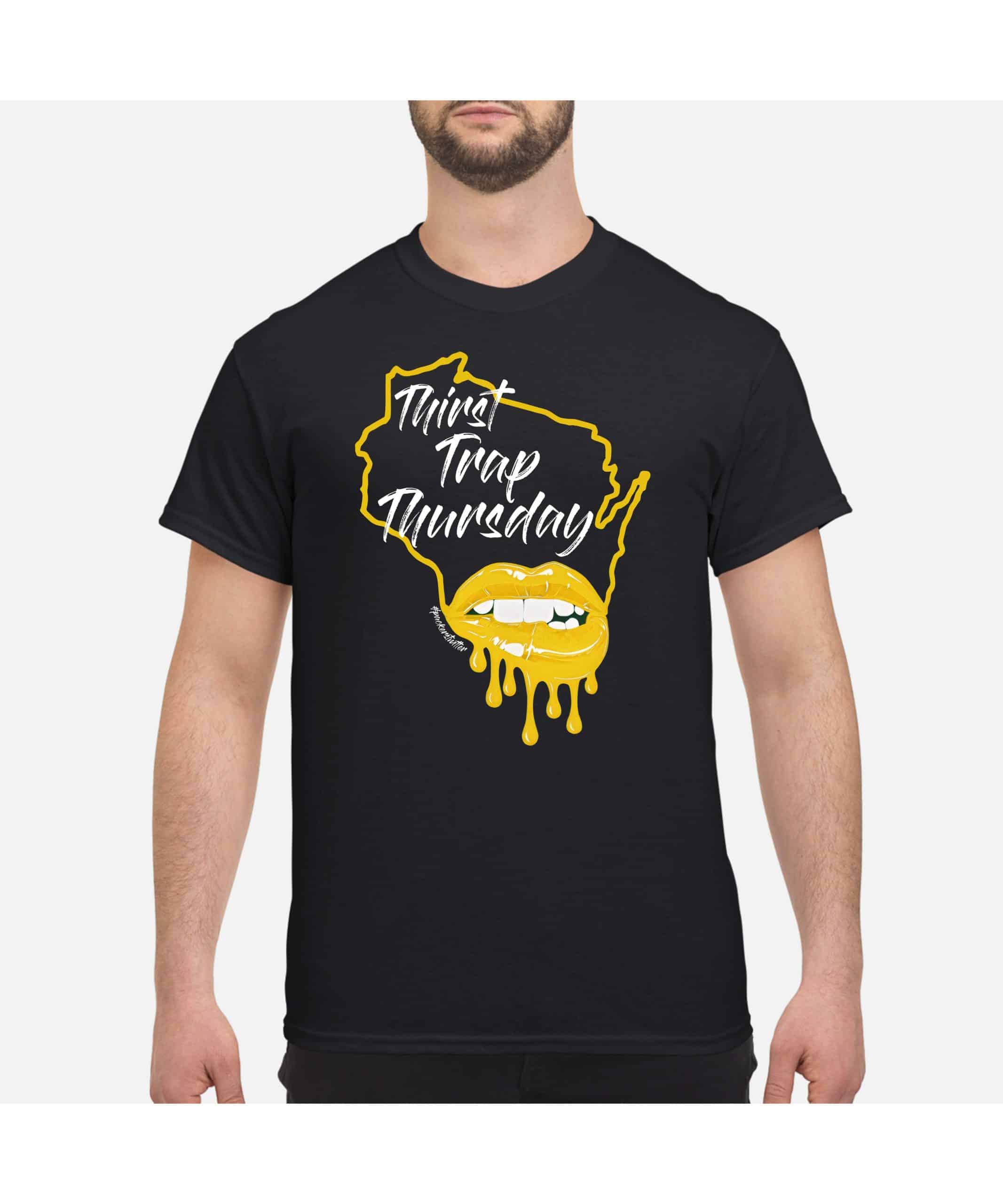 Packers Thirst Trap Thursday Shirt Packers Thirst Trap Thursday Shirt
