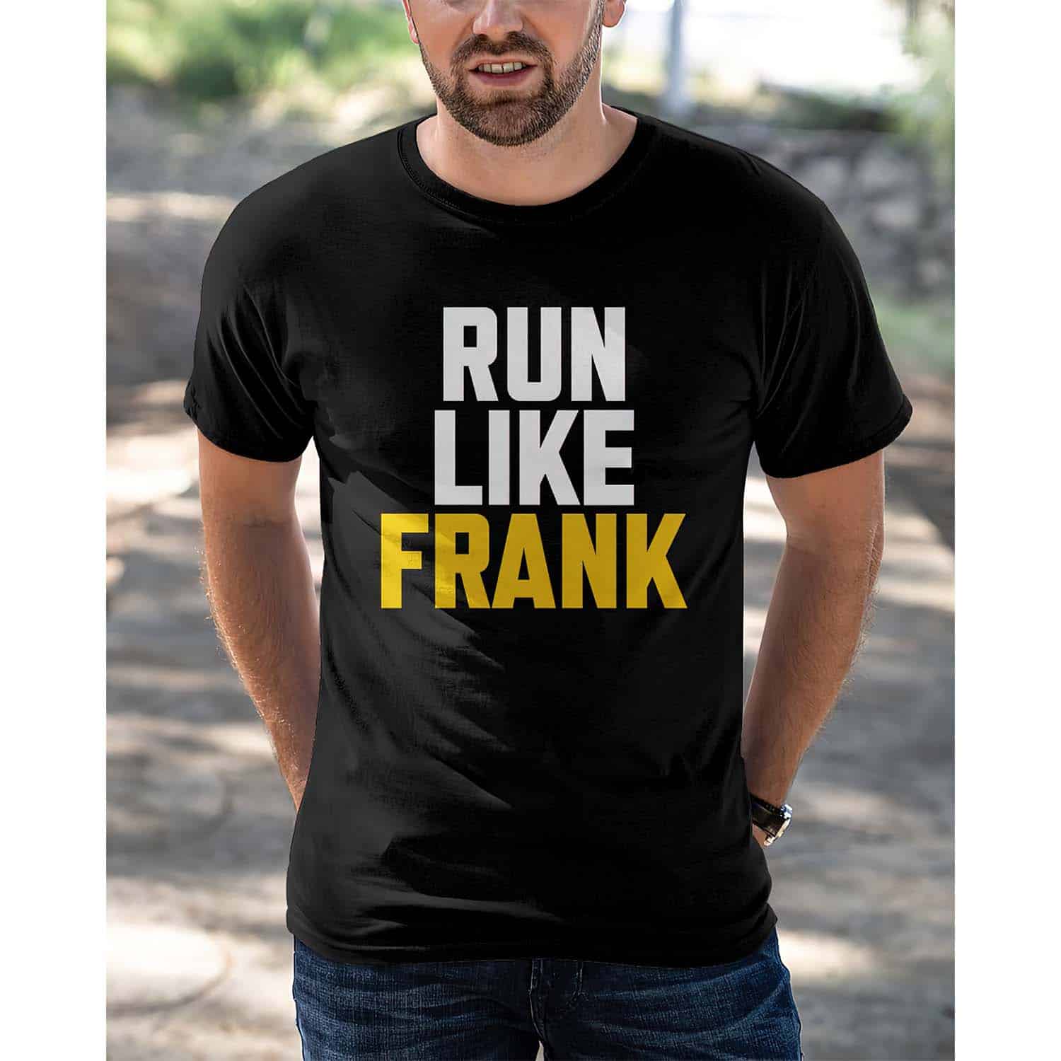 Run Like Frank Shirt Run Like Frank Shirt