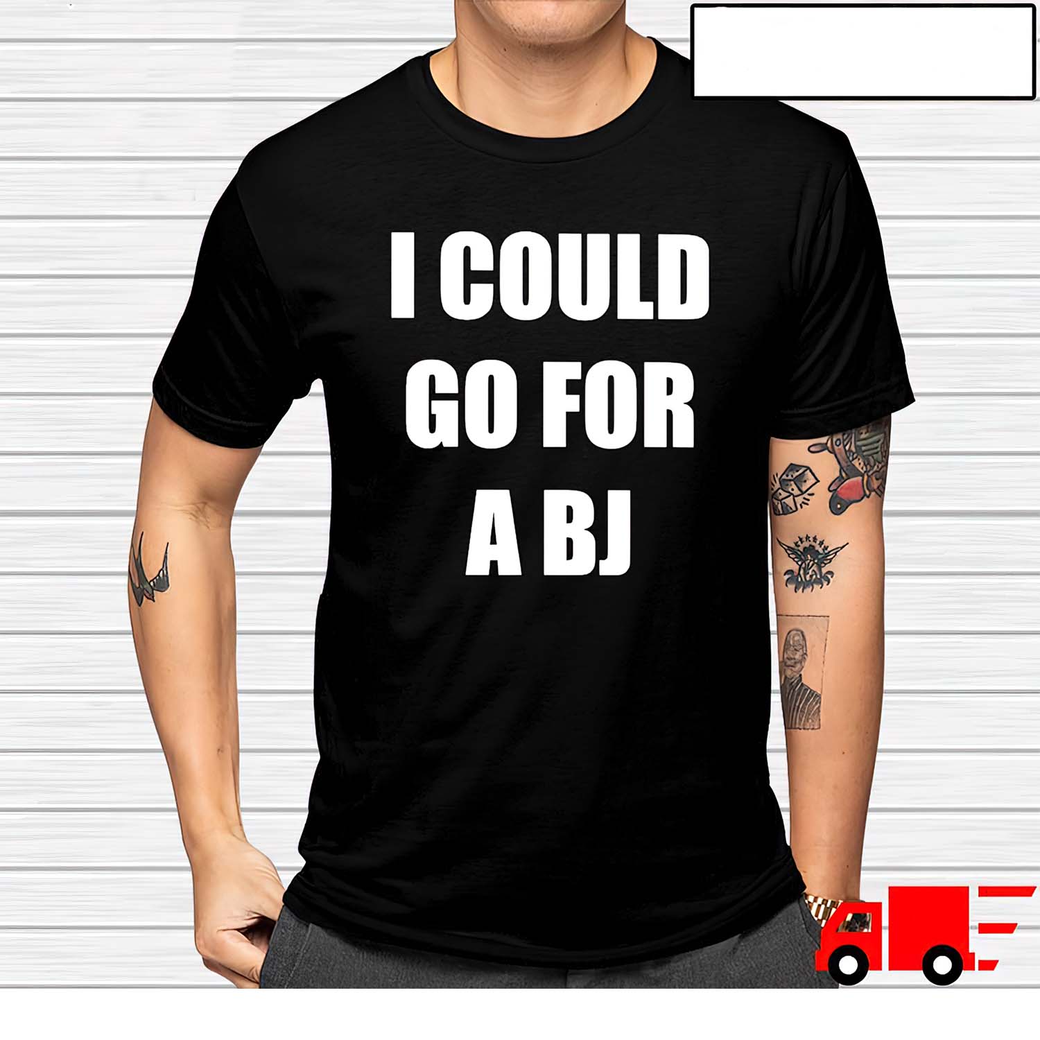 I Could Go For A Bj Shirt I Could Go For A Bj Shirt