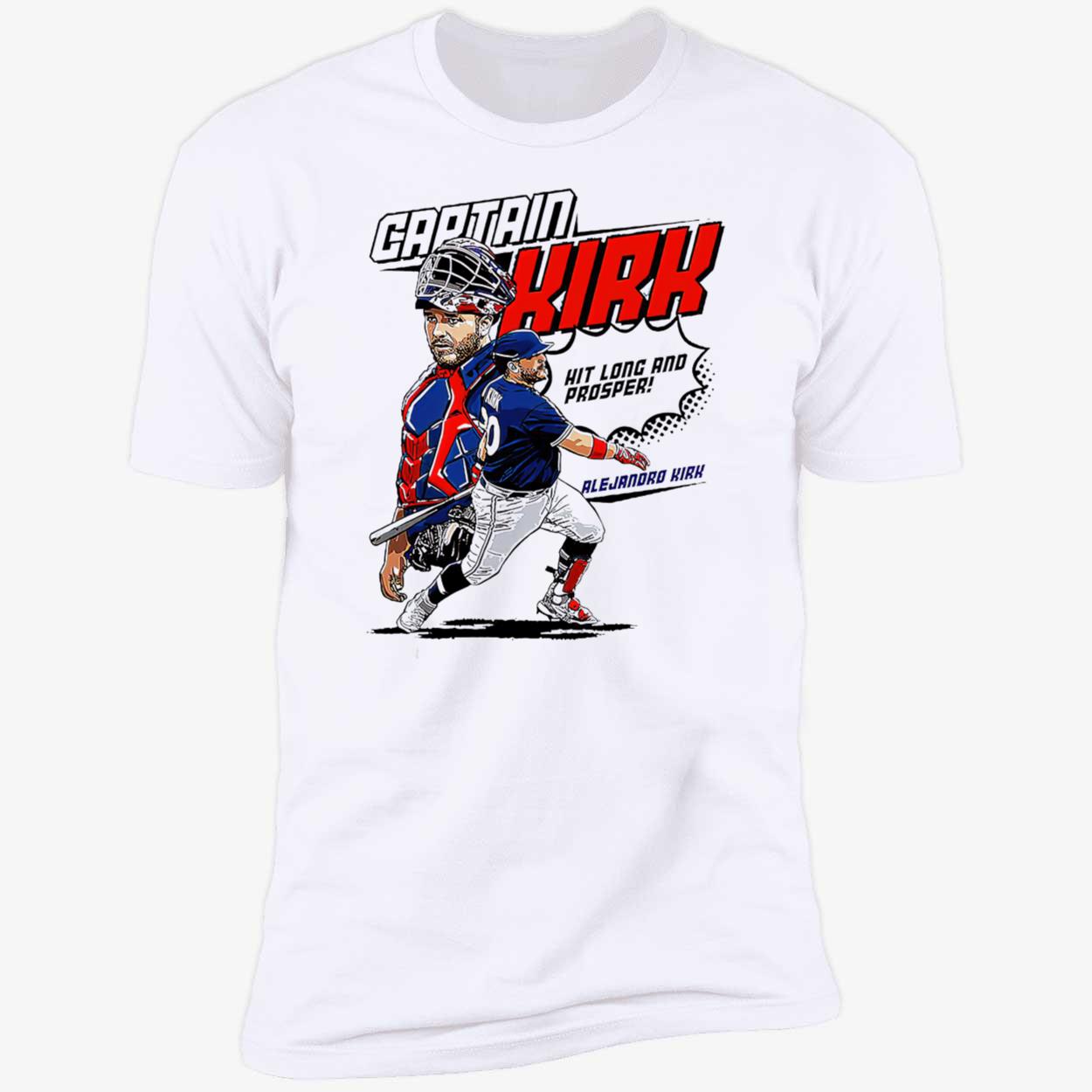 Captain Alejandro Kirk Hit Long And Prosper Shirt Captain Alejandro Kirk Hit Long And Prosper Shirt