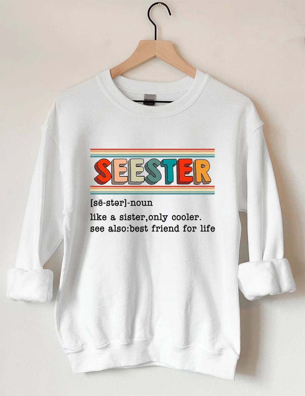 Seester Like A Sister Only Cooler Sweatshirt Seester Like A Sister Only Cooler Sweatshirt