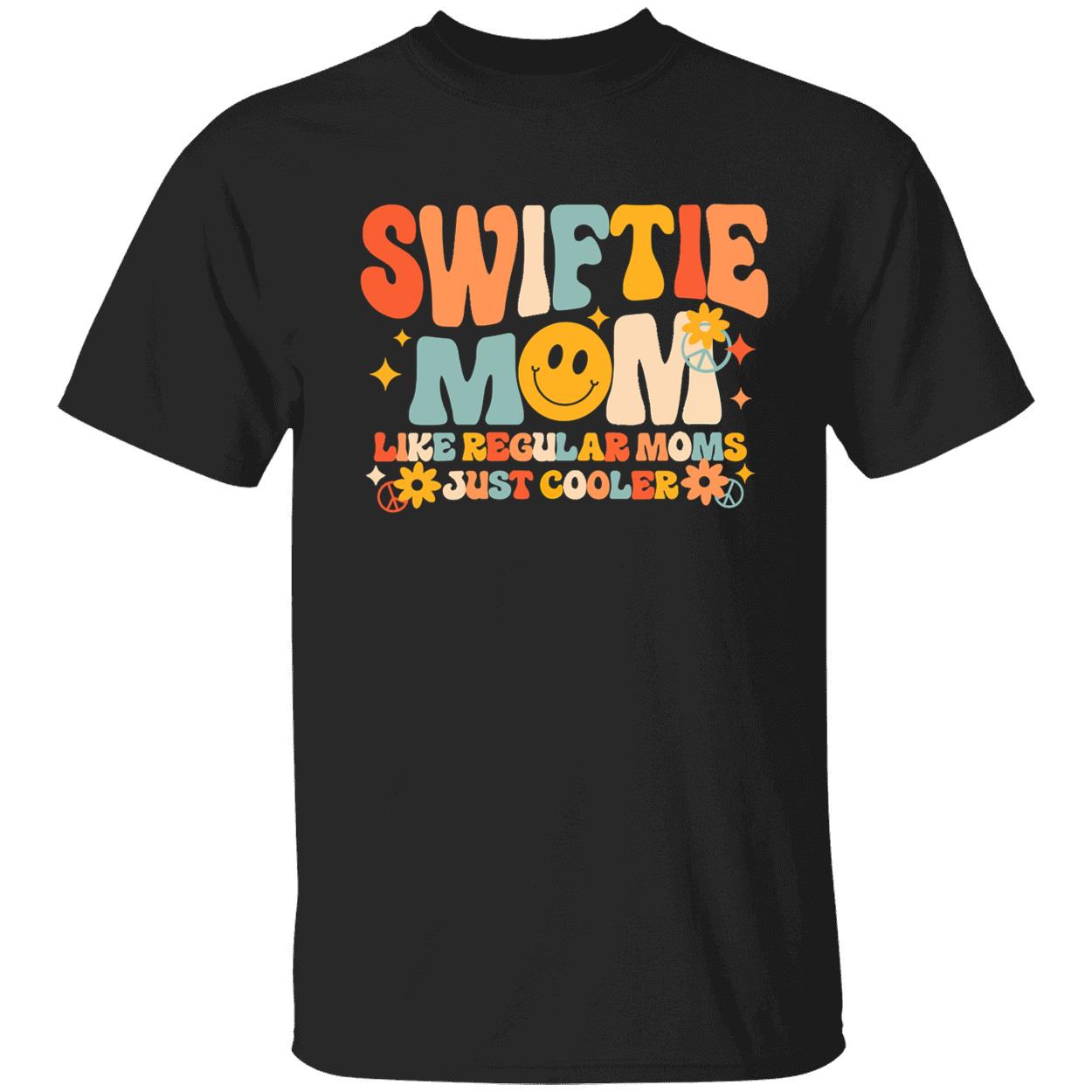 Swiftie Mom Like Regular Moms Just Cooler Shirt