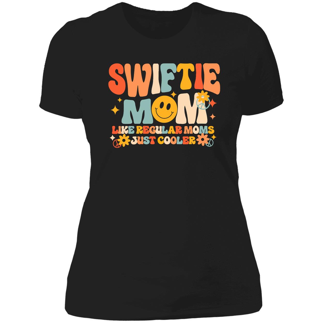 Swiftie Mom Like Regular Moms Just Cooler Shirt Swiftie Mom Like Regular Moms Just Cooler Shirt