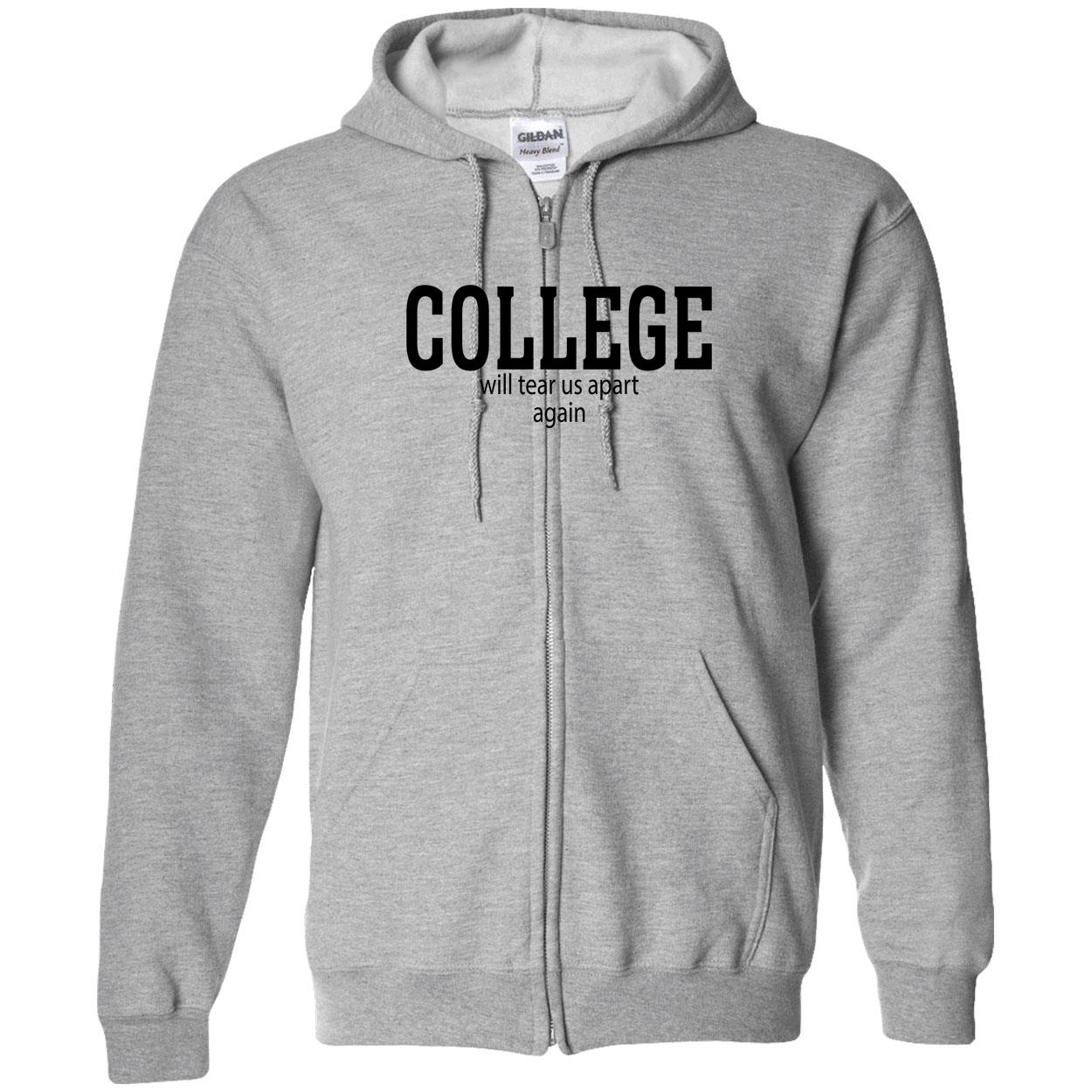 College Will Tear Us Apart Again Shirt College Will Tear Us Apart Again Shirt