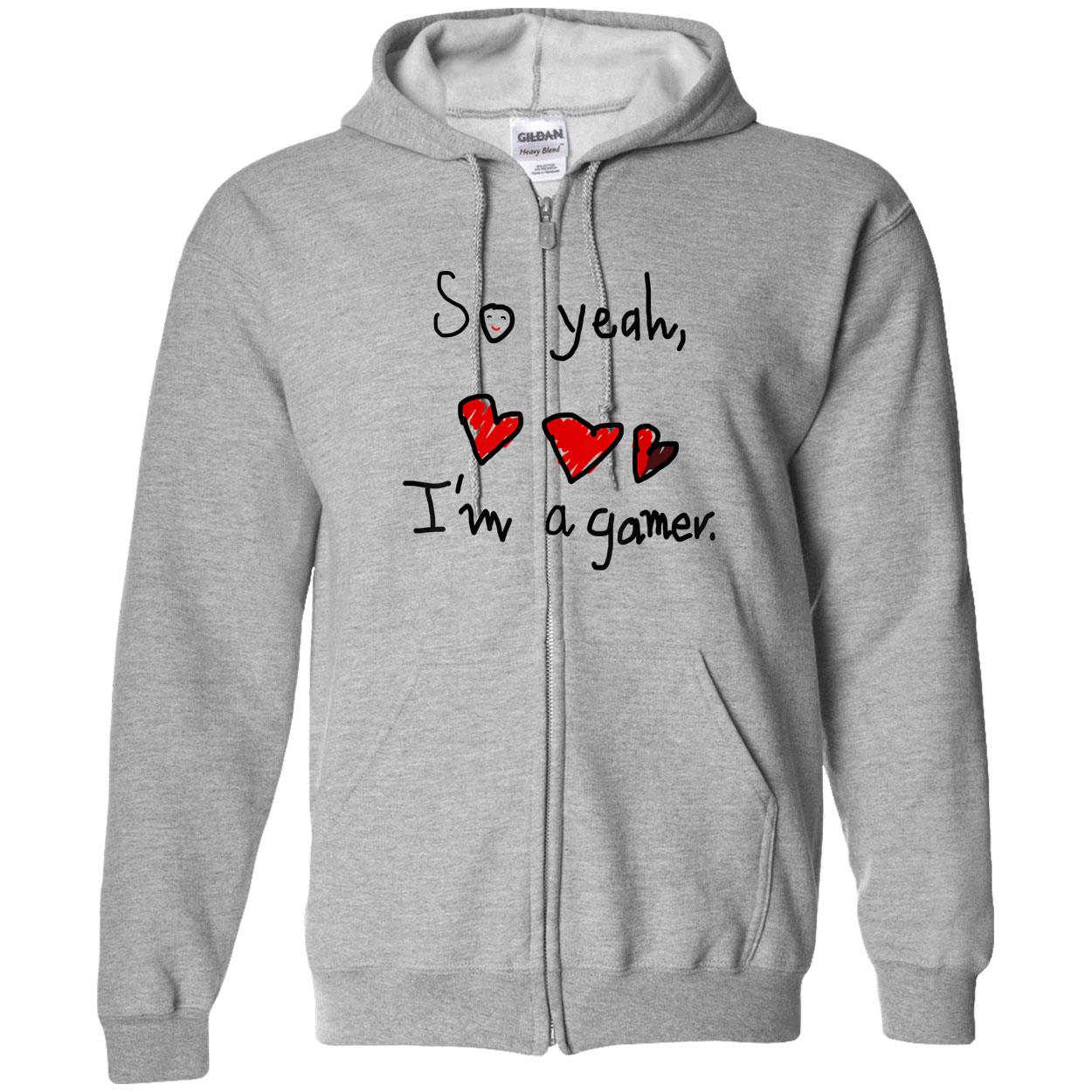 So Yeah I’M A Gamer Shirt So Yeah I’M A Gamer Shirt