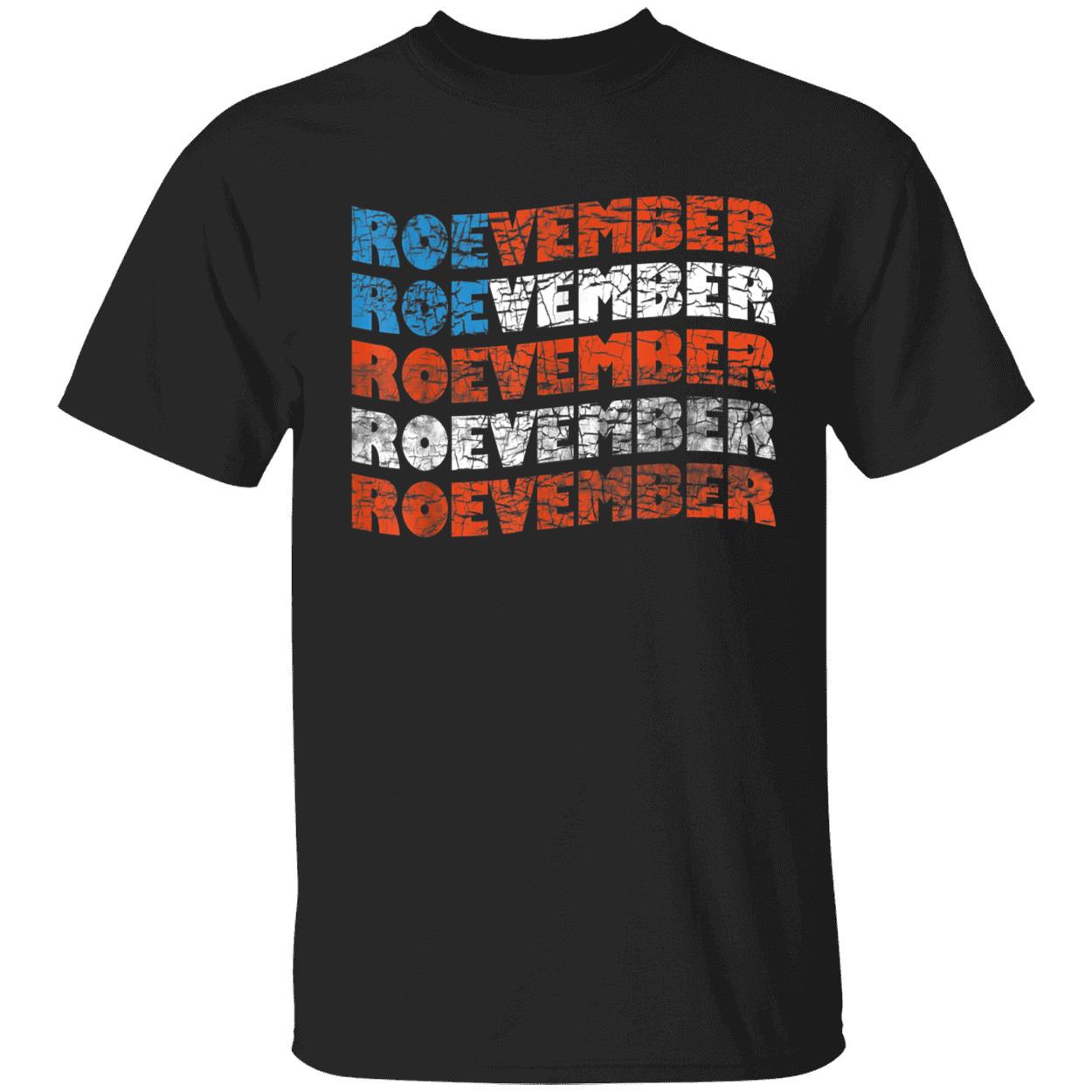 Roevember Shirt Roevember Shirt