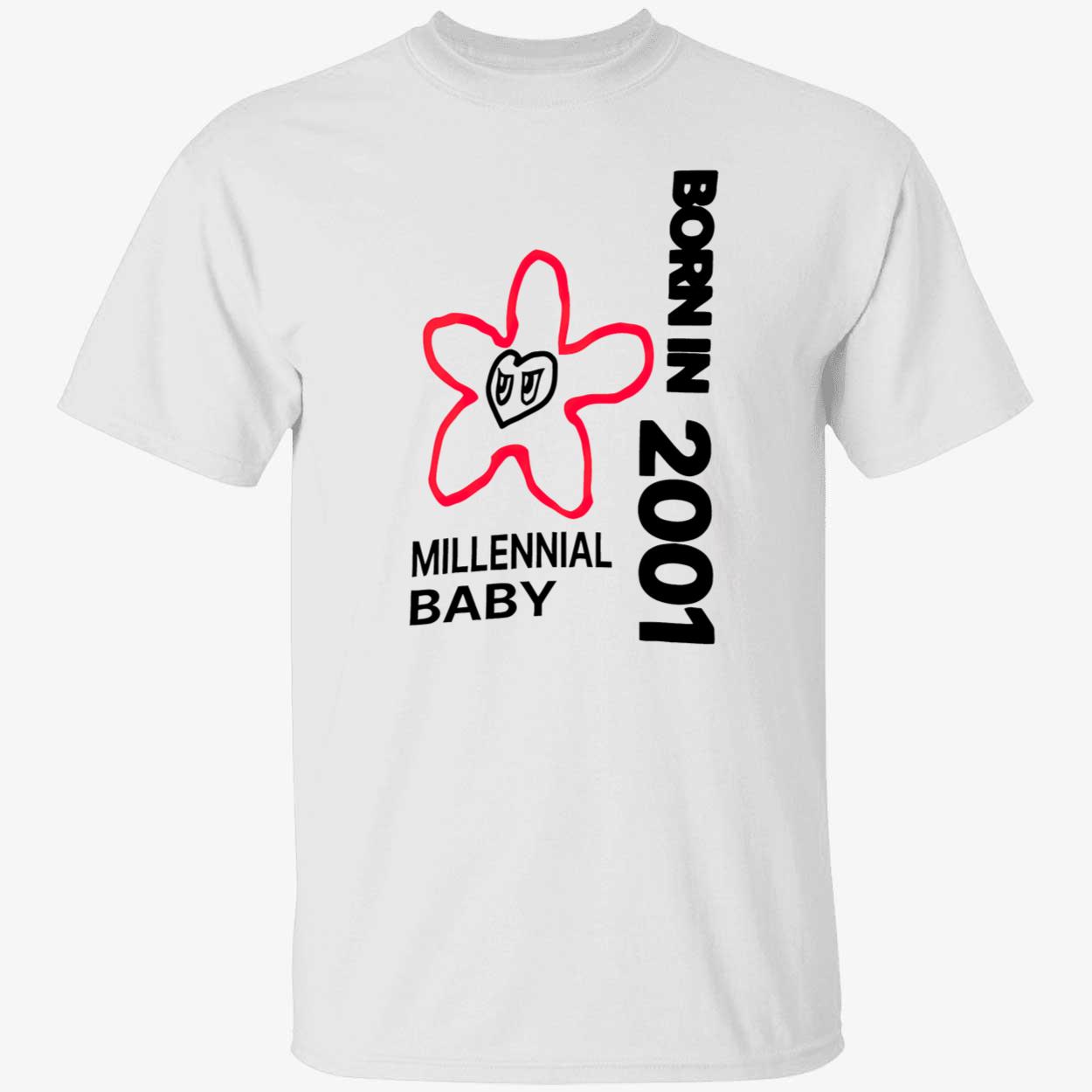 Born In 2001 Millennial Baby Shirt Born In 2001 Millennial Baby Shirt