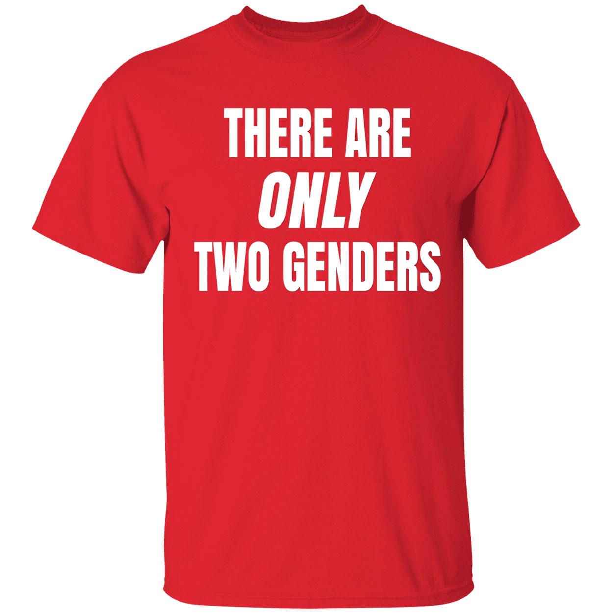 There Are Only 2 Genders Shirt There Are Only 2 Genders Shirt
