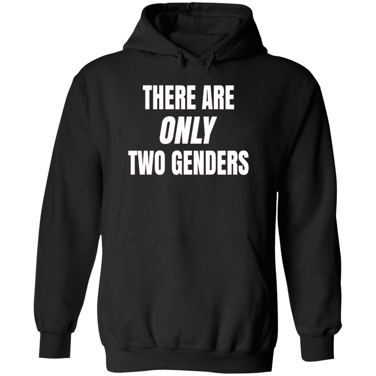 There Are Only 2 Genders Shirt There Are Only 2 Genders Shirt