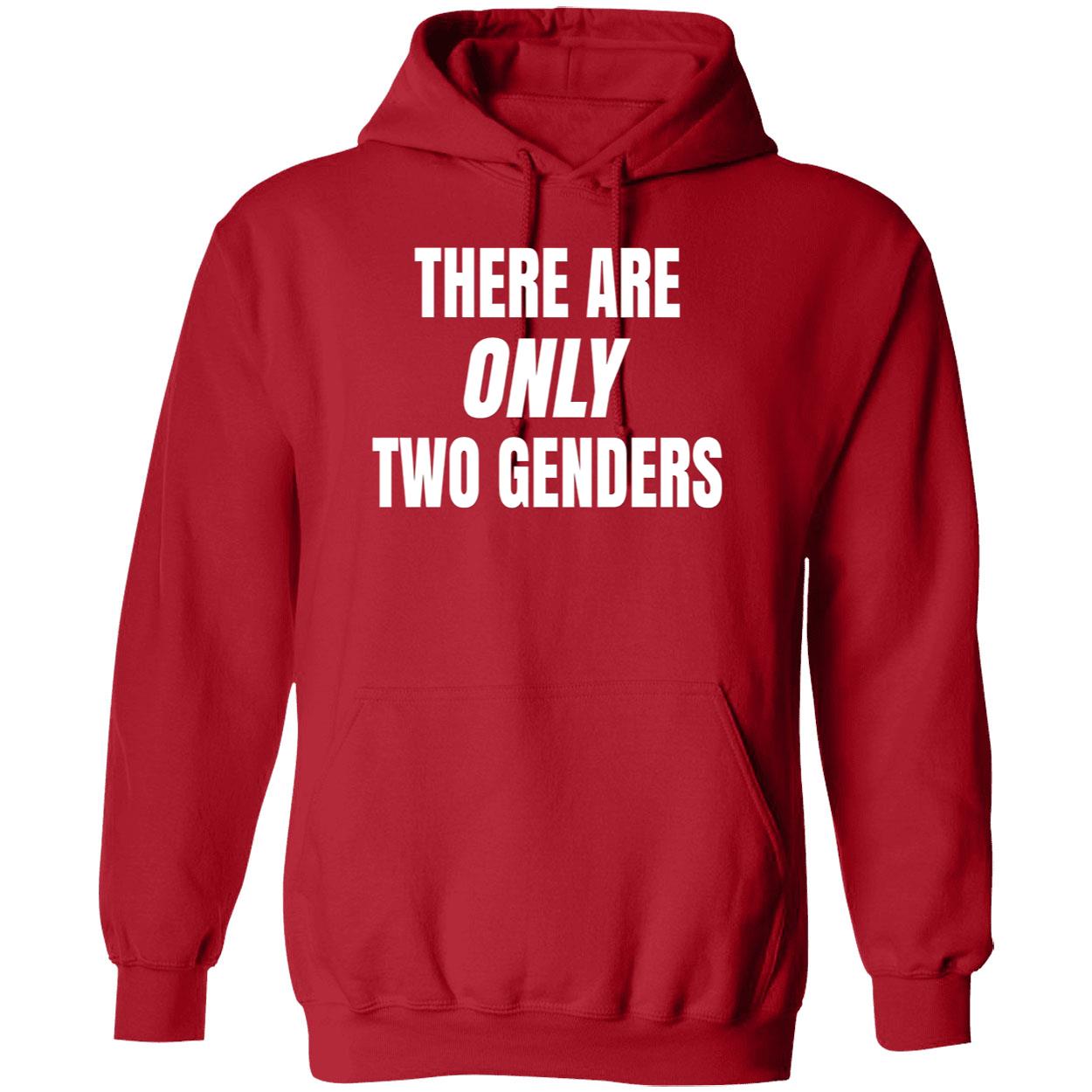 There Are Only 2 Genders Shirt There Are Only 2 Genders Shirt