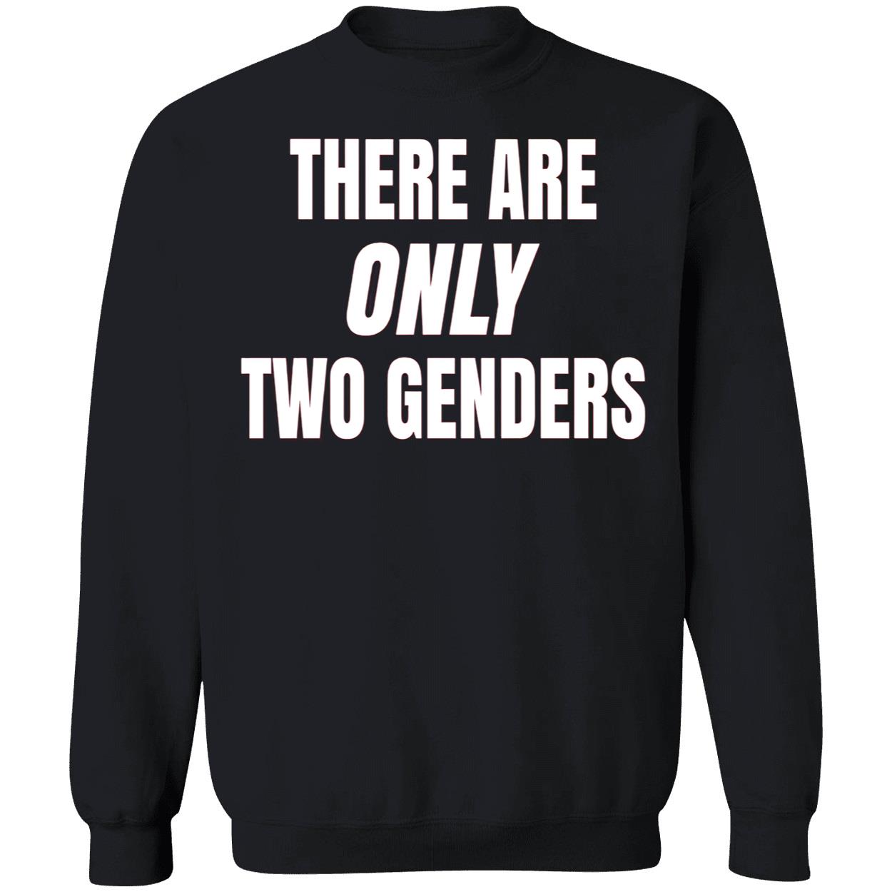 There Are Only 2 Genders Shirt There Are Only 2 Genders Shirt