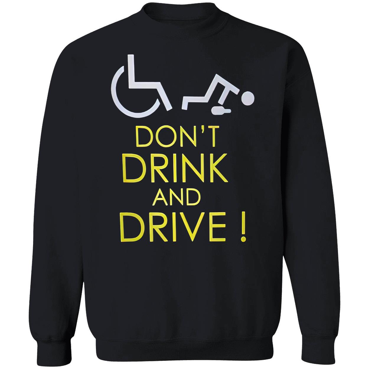 Don’T Drink And Drive Shirt Don’T Drink And Drive Shirt