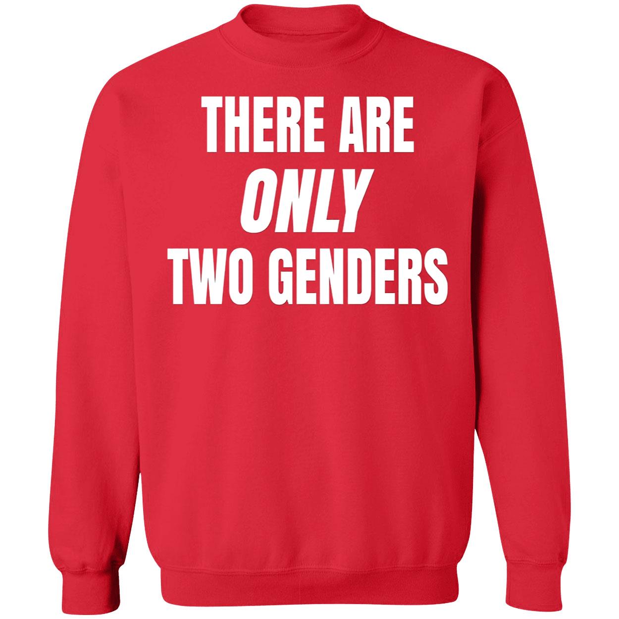 There Are Only 2 Genders Shirt There Are Only 2 Genders Shirt