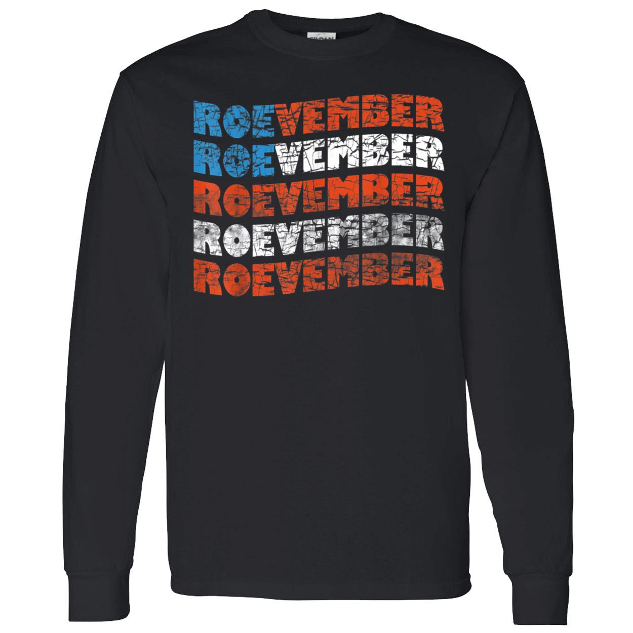 Roevember Shirt Roevember Shirt