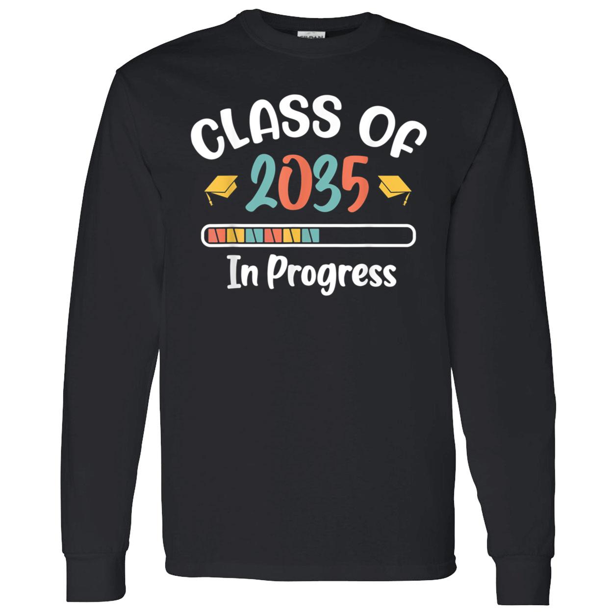 Class Of 2035 In Progress Shirt Class Of 2035 In Progress Shirt