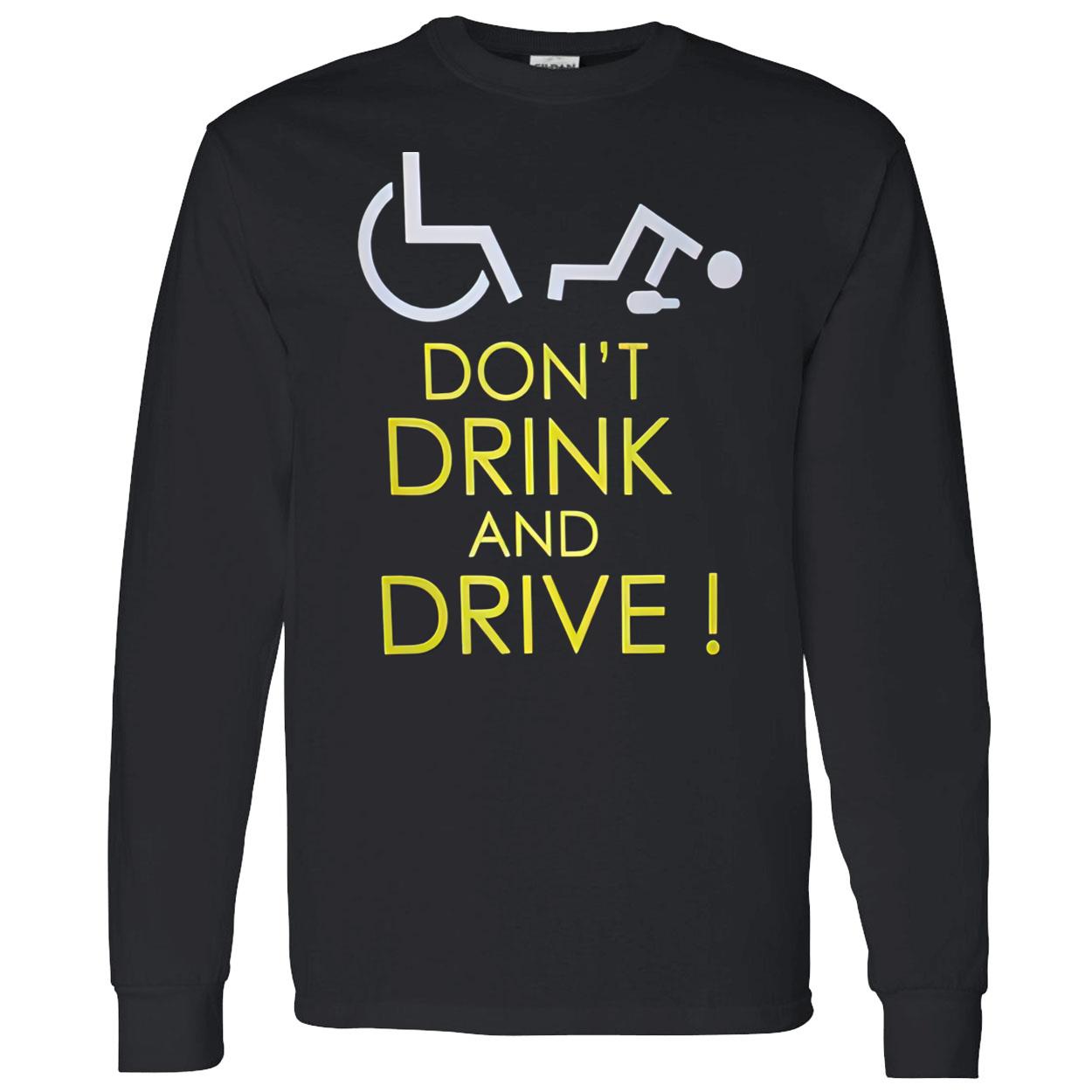 Don’T Drink And Drive Shirt Don’T Drink And Drive Shirt