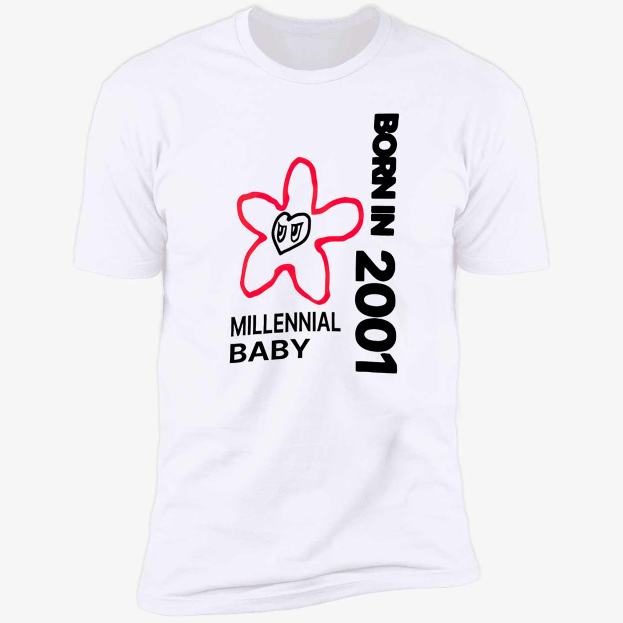 Born In 2001 Millennial Baby Shirt Born In 2001 Millennial Baby Shirt