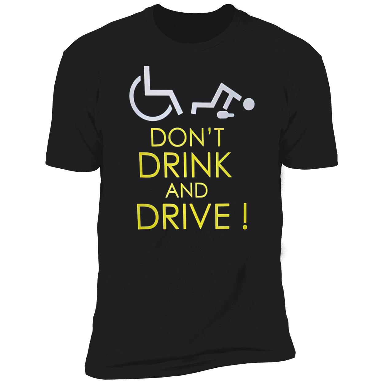 Don’T Drink And Drive Shirt Don’T Drink And Drive Shirt