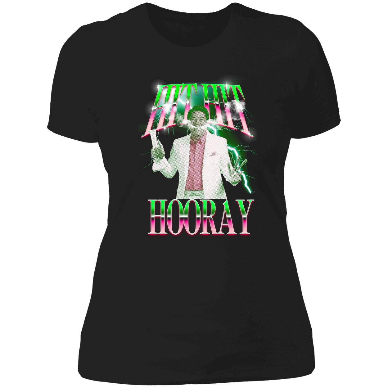 Hit Hit Hooray Shirt Hit Hit Hooray Shirt