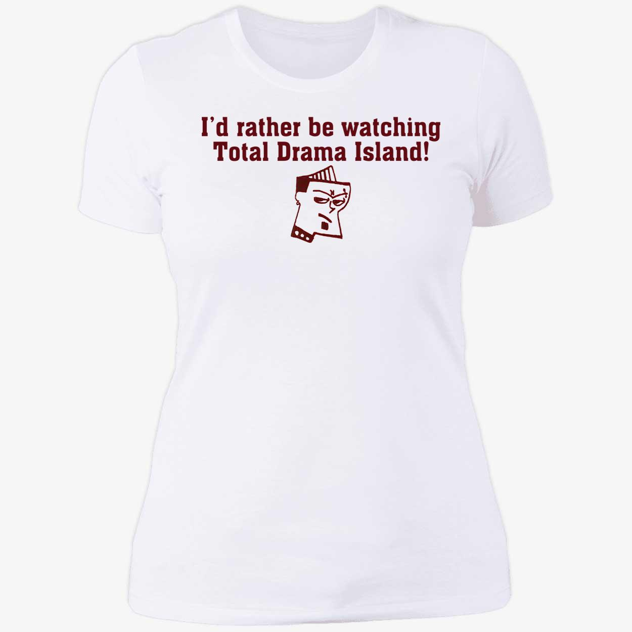 I’D Rather Be Watching Total Drama Island Shirt I’D Rather Be Watching Total Drama Island Shirt