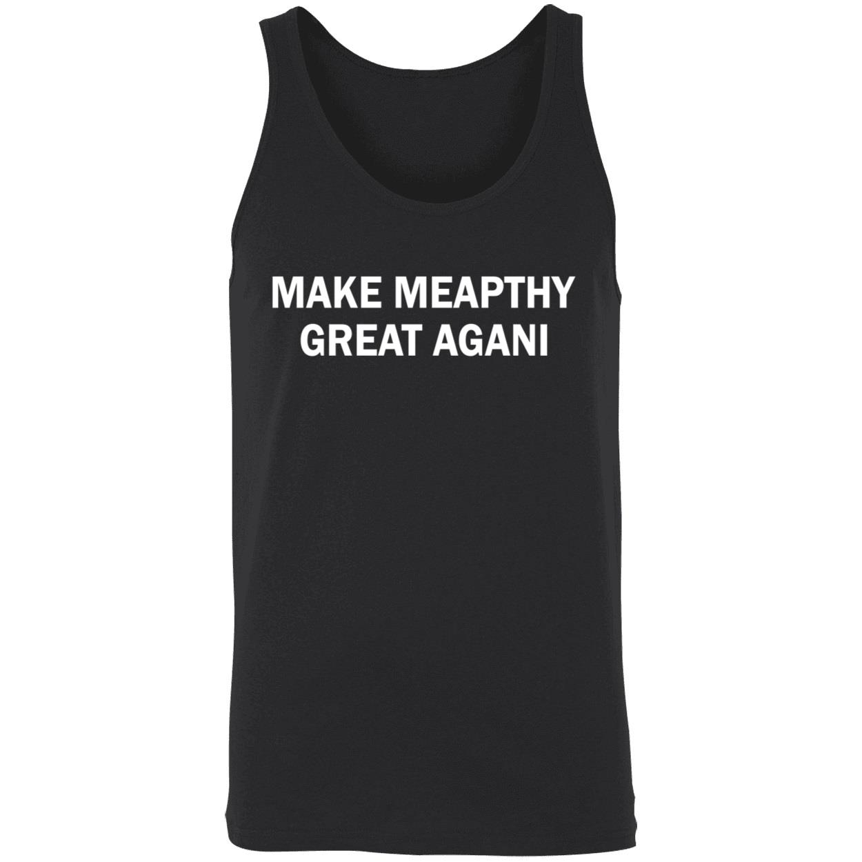 Make Meapthy Great Agani Shirt Make Meapthy Great Agani Shirt