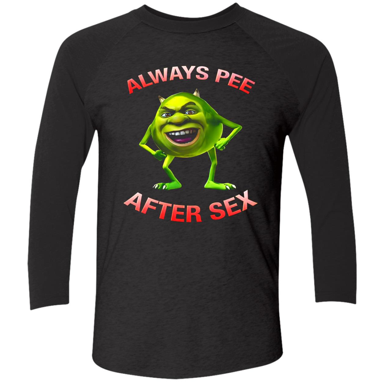 Mike Wazowski Always Pee After S*X Shirt Mike Wazowski Always Pee After S*X Shirt