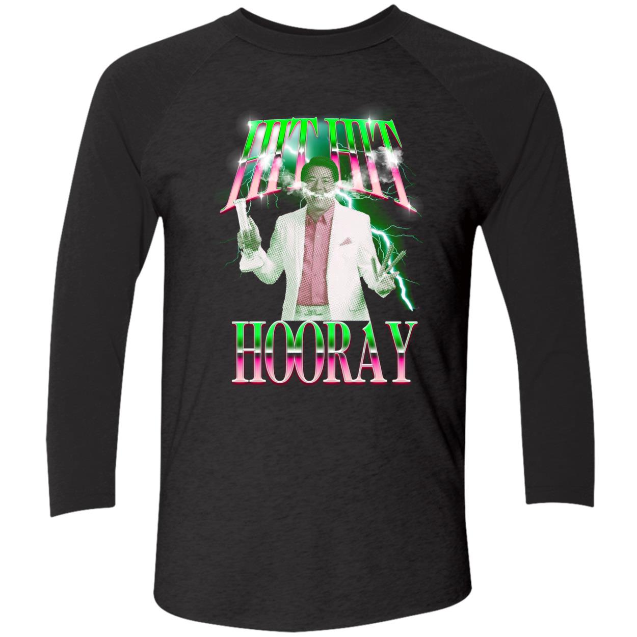 Hit Hit Hooray Shirt Hit Hit Hooray Shirt