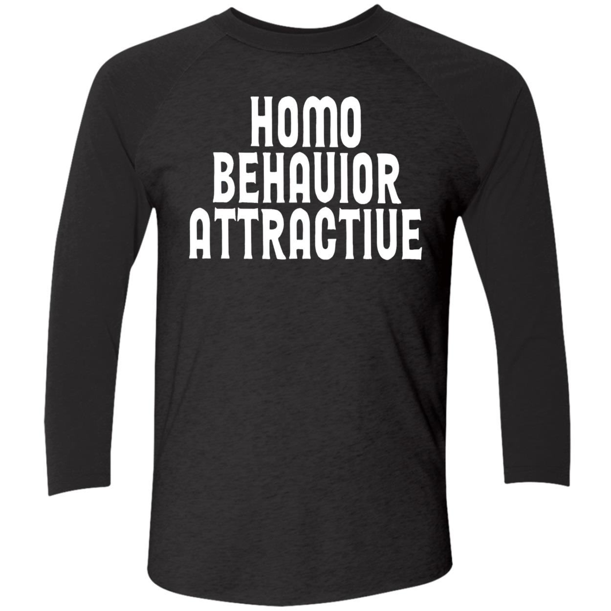 Homo Behavior Attractive Shirt Homo Behavior Attractive Shirt
