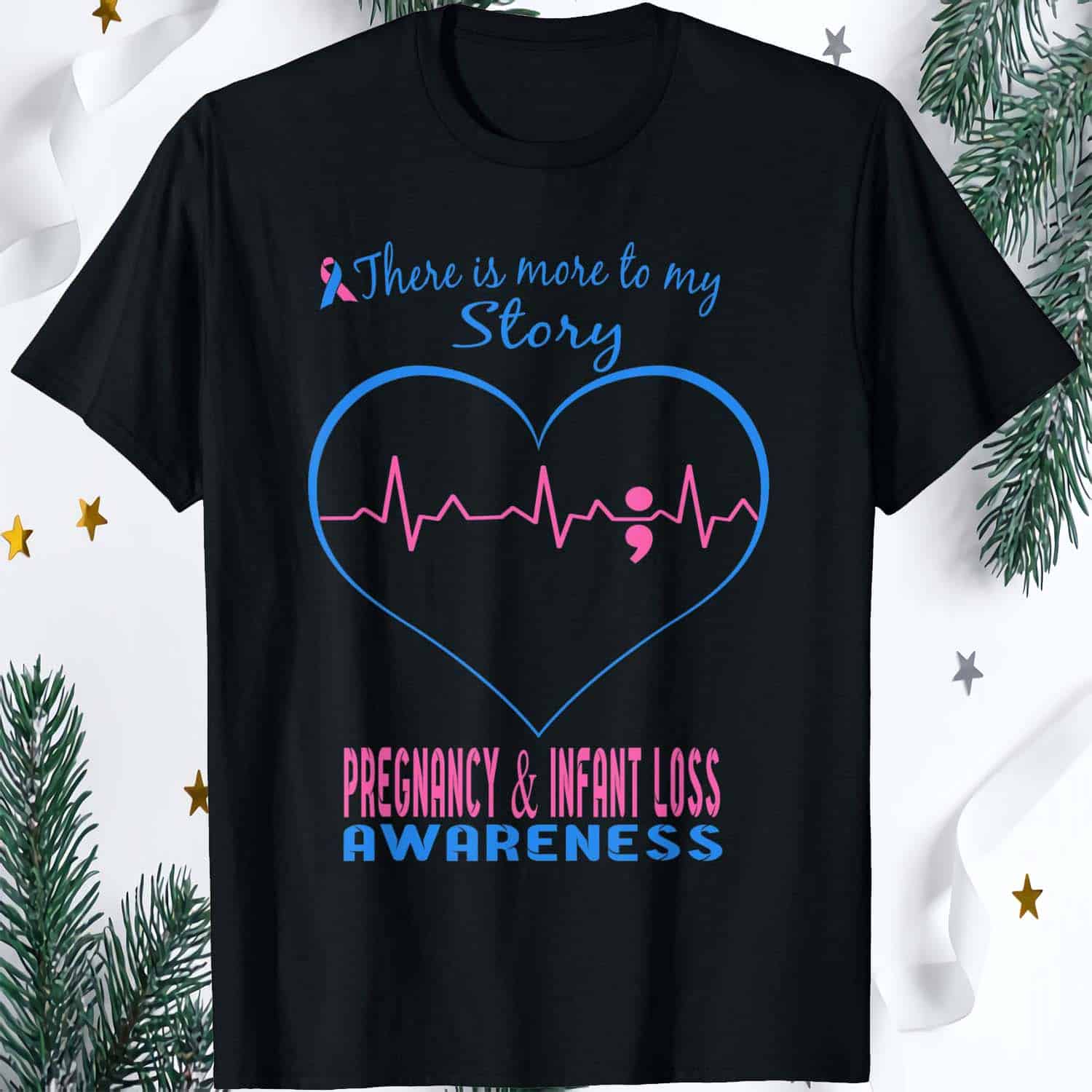 There Is More To My Story Pregnancy And Infant Loss Awareness Shirt There Is More To My Story Pregnancy And Infant Loss Awareness Shirt