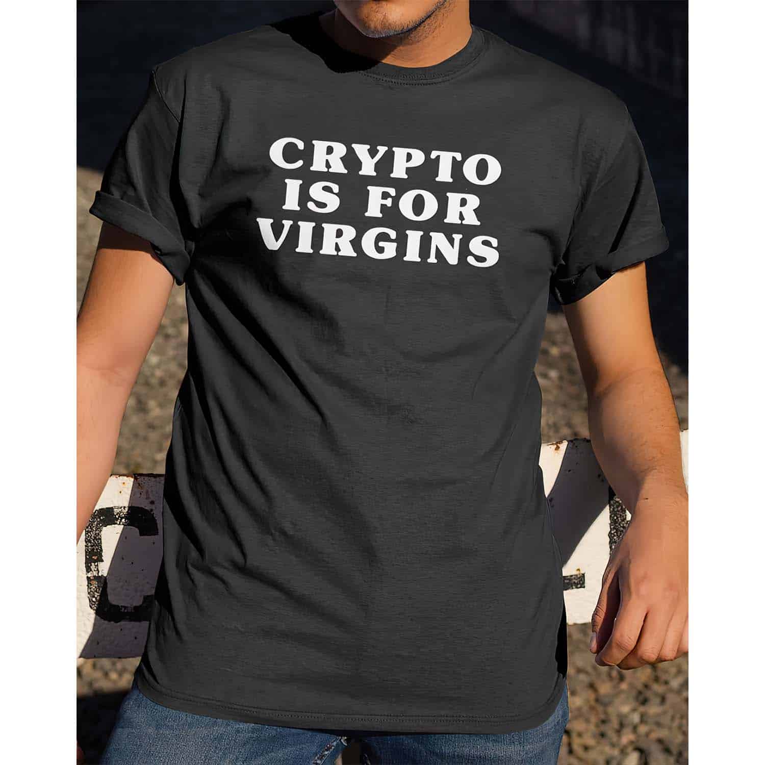 Crypto Is For Virgins Shirt
