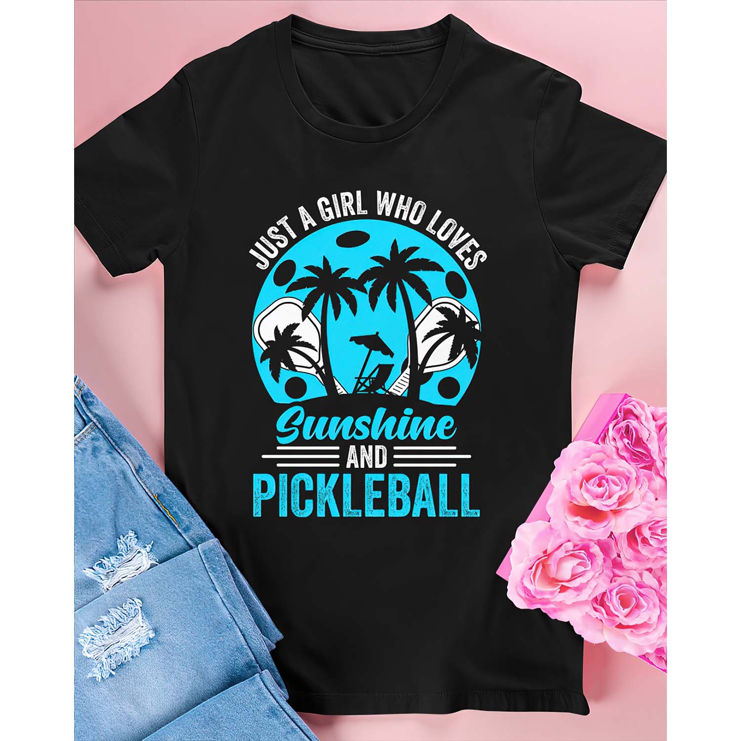 Just A Girl Who Loves Sunshine And Pickleball Shirt Just A Girl Who Loves Sunshine And Pickleball Shirt