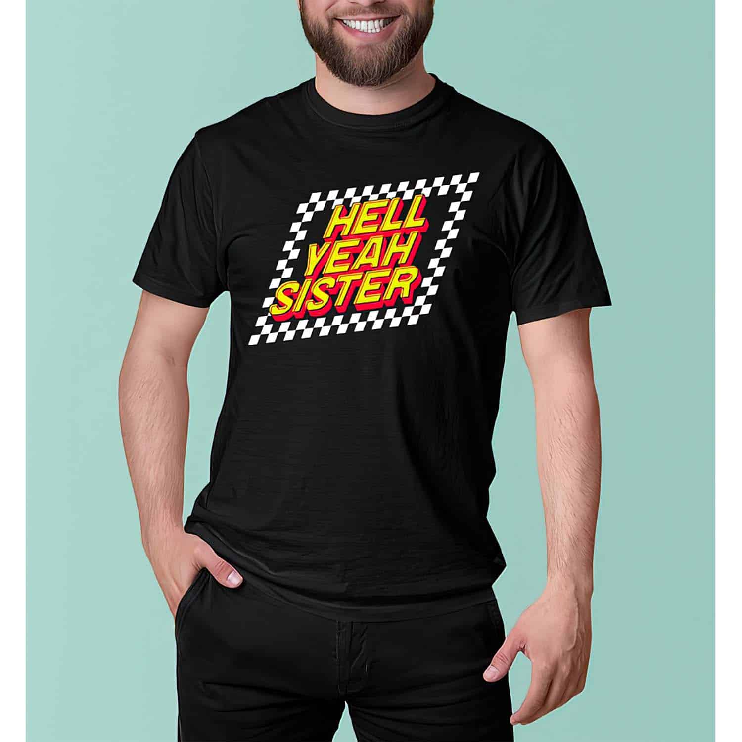 Hell Yeah Sister Shirt Hell Yeah Sister Shirt