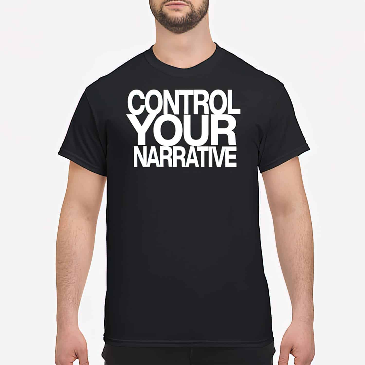 Control Your Narrative Shirt Control Your Narrative Shirt