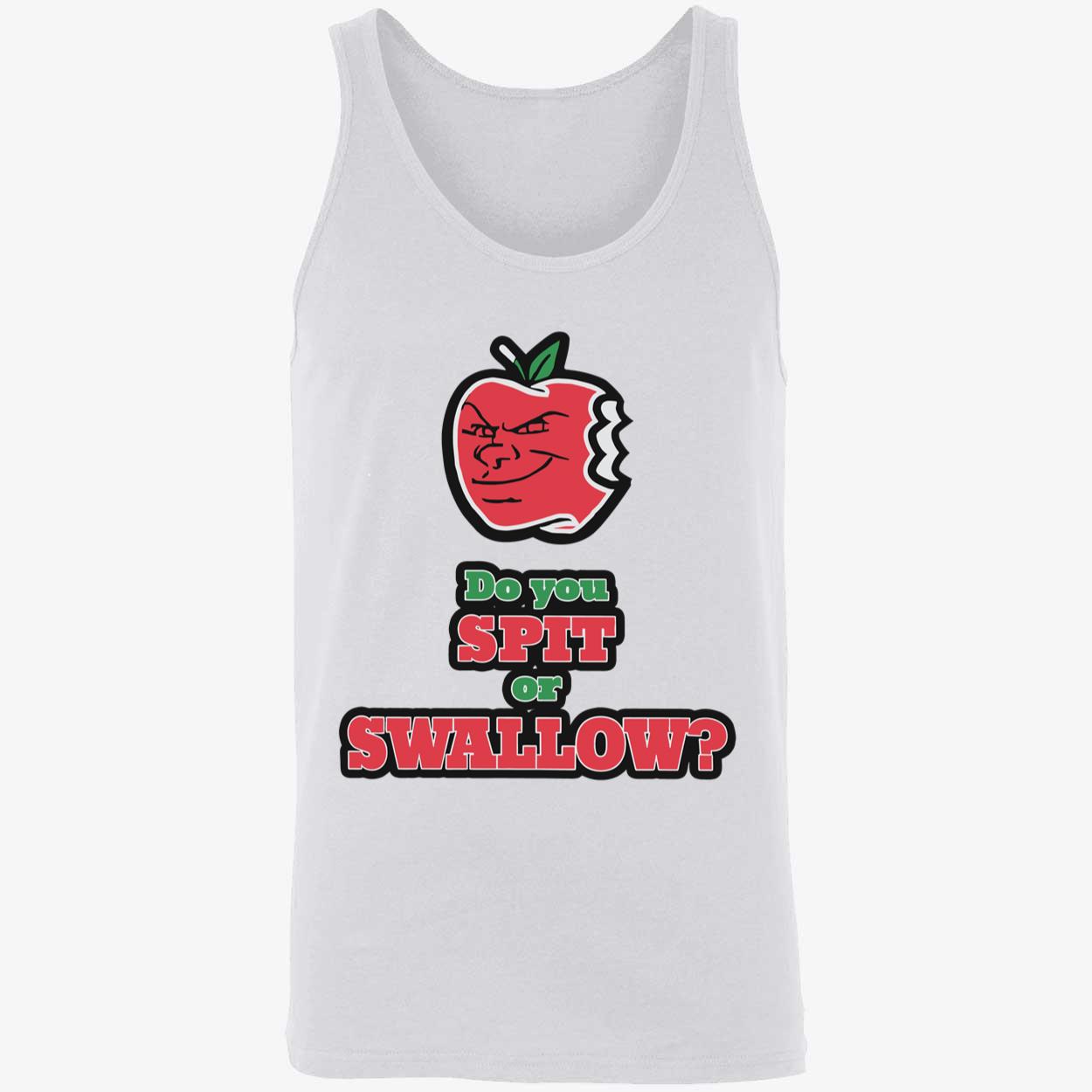 Do You Spit Or Swallow Shirt Do You Spit Or Swallow Shirt