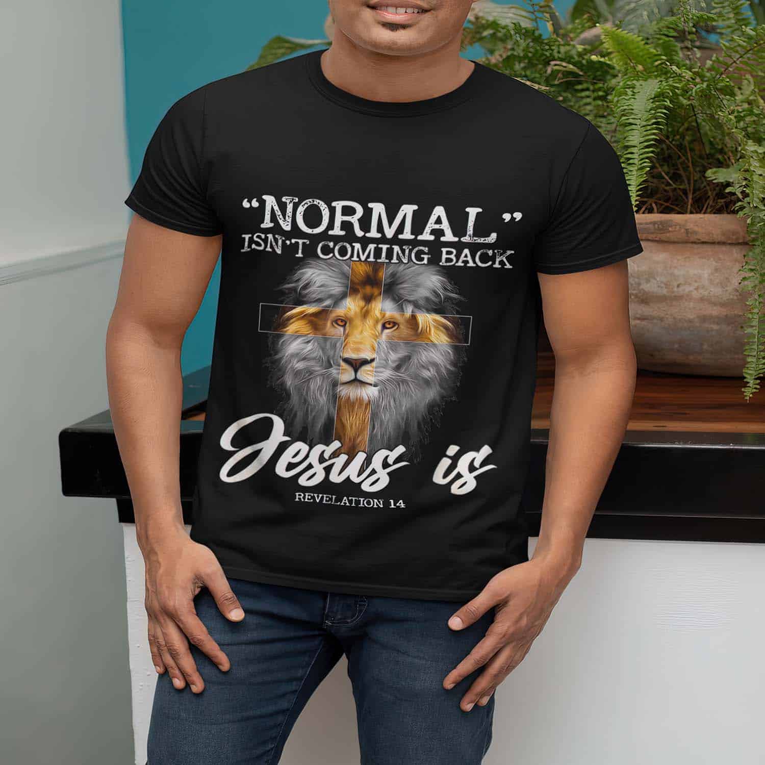 Lion Normal Isn’T Coming Back Jesus Is Revelation 14 Shirt Lion Normal Isn’T Coming Back Jesus Is Revelation 14 Shirt