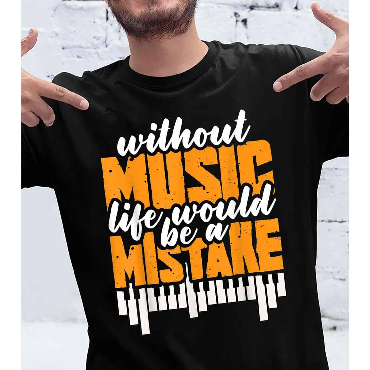 Without Music Life Would Be A Mistake Shirt Without Music Life Would Be A Mistake Shirt