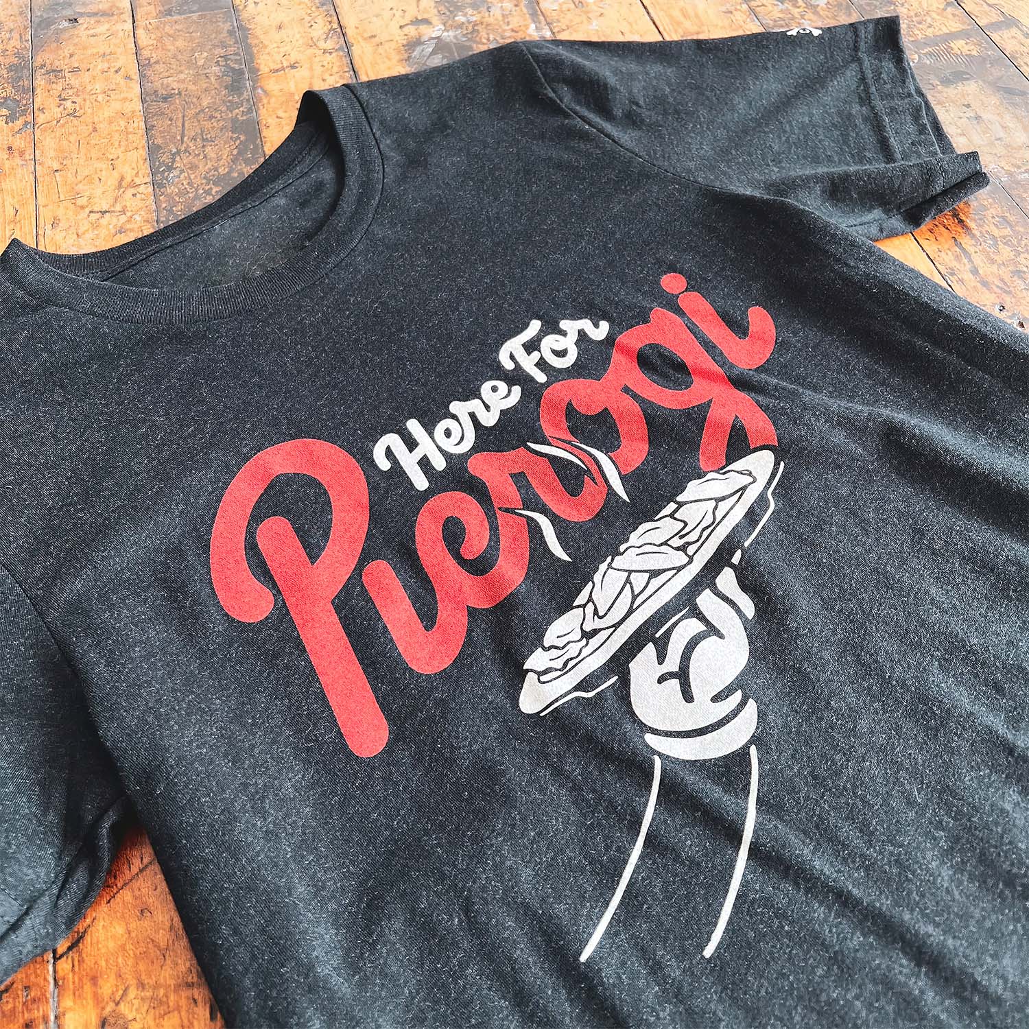 Here For Pierogi Shirt Here For Pierogi Shirt
