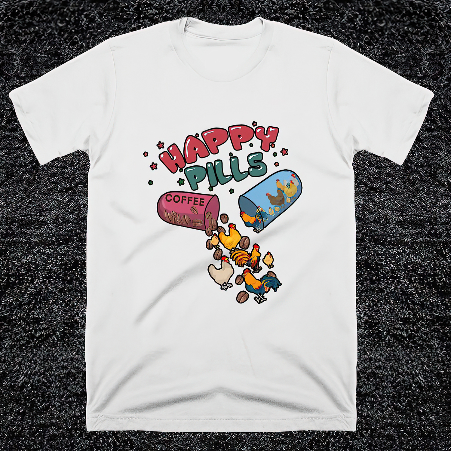 Happy Pills Coffee Chicken Shirt Happy Pills Coffee Chicken Shirt