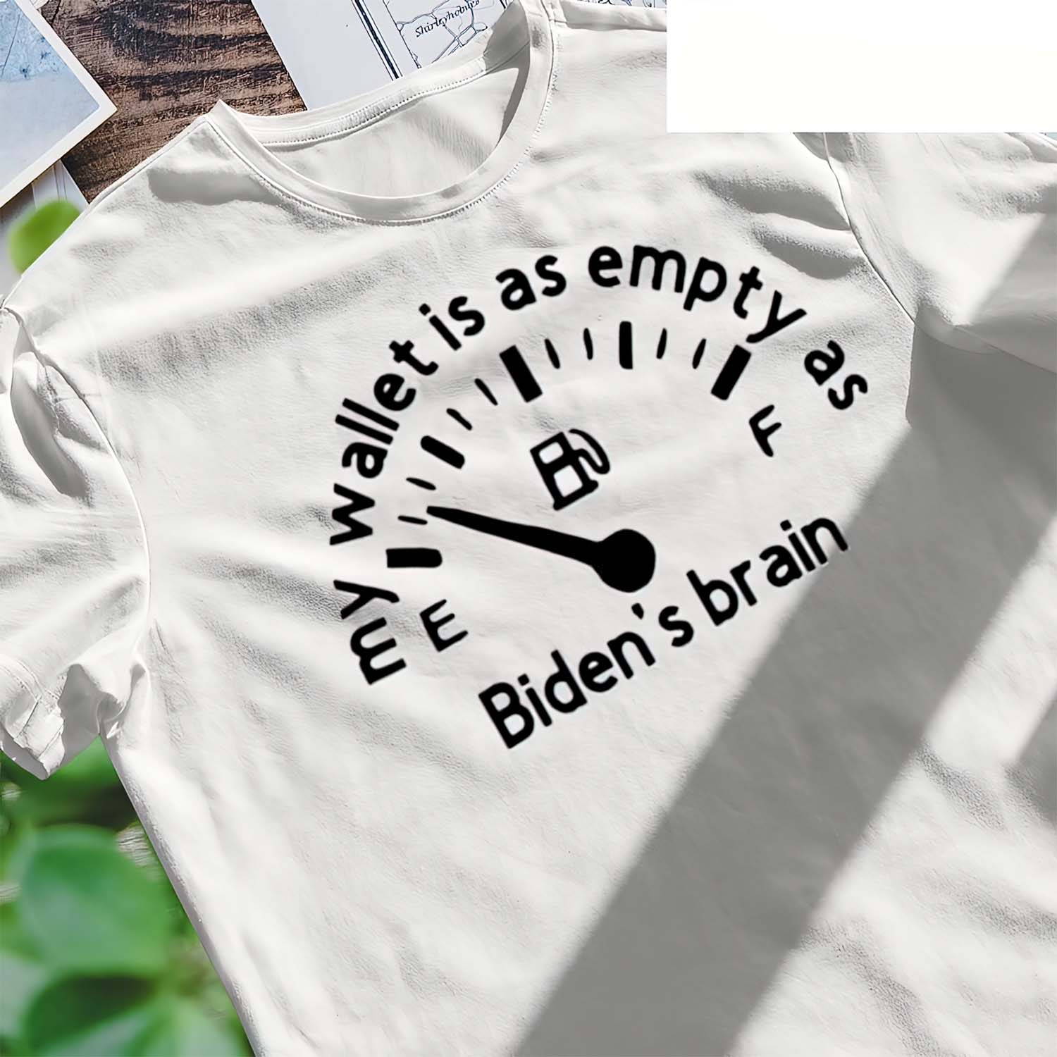 My Wallet Is As Empty As Biden’S Brain Shirt