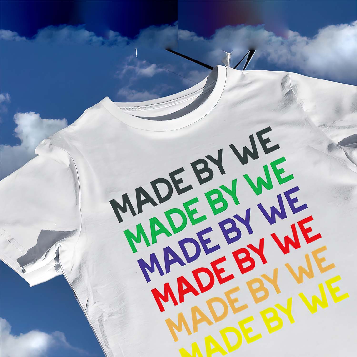 Made By We Shirt Made By We Shirt