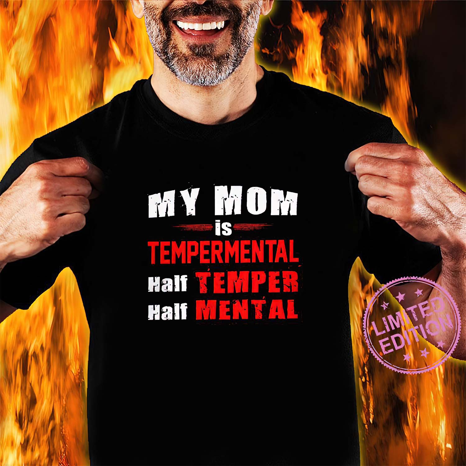 My Mom Is Temperamental Half Teamper Half Mental Shirt