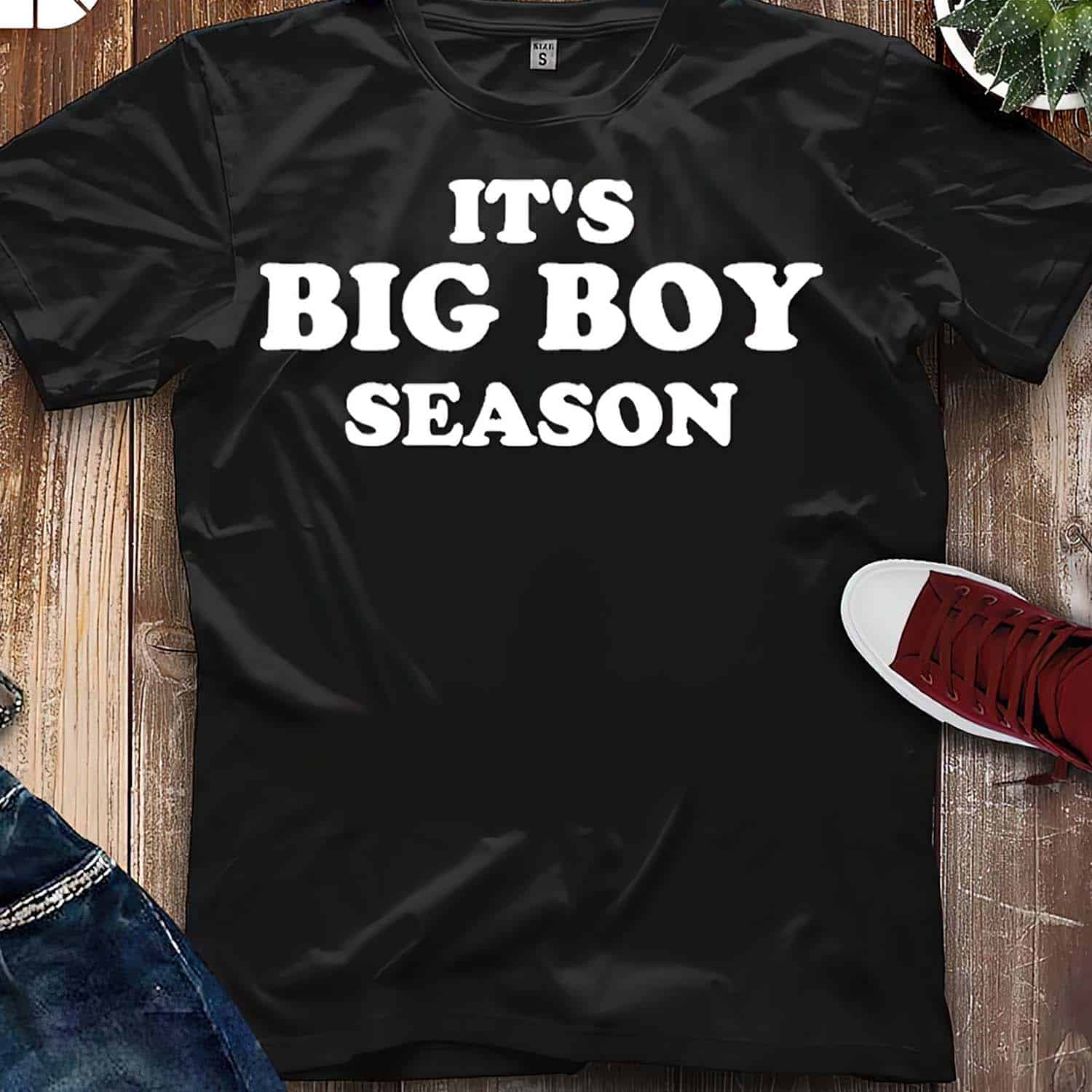 It’S Big Boy Season Shirt It’S Big Boy Season Shirt